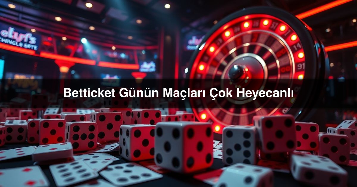 Betticket Günün